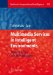 Multimedia Services in Intelligent Environments: Advanced Tools and Methodologies