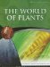 The World of Plants