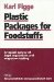  Plastic Packages for Foodstuffs: A Topical Survey of Legal Regulations and Migration Testing