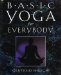  Basic Yoga for Everybody: 84 Cards With Accompanying Handbook