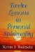  Twelve Lessons in Personal Spirituality: An Overview of the Edgar Cayce Readings on Personal Transformation