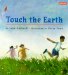 Touch the Earth
