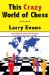  This Crazy World of Chess