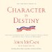  Character Is Destiny: Inspiring Stories Every Young Person Should Know and Every Adult Should Remember