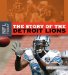 The Story of the Detroit Lions