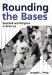  Rounding the Bases: Baseball And Religion in America