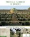  Prussian Gardens in Europe: 300 Years of Garden History
