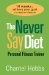 The Never Say Diet Personal Fitness Trainer: 16 Weeks to Achieve Your Goal of a Healthy Lifestyle
