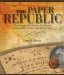 The Paper Republic: The Struggle for Money, Credit and Independence in the Republic of Texas