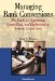  Managing Bank Conversions: The Guide to Organizing, Controlling, and Implementing Systems Conversions