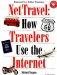  Nettravel: How Travelers Use the Internet