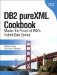  DB2 PureXML Cookbook: Master the Power of the IBM Hybrid Data Server
