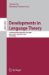  Developments in Language Theory: 12th International Conference, DLT 2008, Kyoto, Japan, September 16-19, 2008, Proceedings