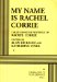  My Name Is Rachel Corrie