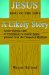  Jesus, a Likely Story