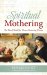 Spiritual Mothering: The Titus 2 Model for Women Mentoring Women