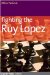  Fighting the Ruy Lopez