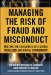  Managing the Risk of Fraud and Misconduct: Meeting the Challenges of a Global, Regulated, and Digital Environment