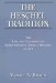 The Heschel Tradition: The Life and Teachings of Rabbi Abraham Joshua Heschel of Apt