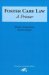  Foster Care Law: A Primer