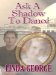  Ask a Shadow to Dance