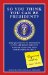  So You Think You Can Be President?: 200 Questions to Determine If You Are Right (or Left) Enough for to Be the Next Commander-in-chief