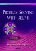  Problem Solving with Delphi
