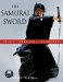 The Samurai Sword: Spirit, Strategy, Techniques