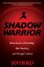  Shadow Warrior: Secrets of Invisibility, Mind Reading and Thought Control