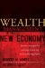  Wealth Management in the New Economy: Investor Strategies for Growing, Protecting and Transferring Wealth