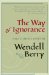 The Way of Ignorance: And Other Essays