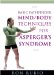  Basic Pathfinder Mind/Body Techniques for Asperger's Syndrome