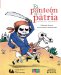 El panteon de la patria/ The Motherland's Mausoleum: Calaveras de la independencia