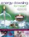  Energy Dowsing for Health