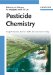  Pesticide Chemistry: Crop Protection, Public Health, Environmental Safety