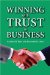  Winning With Trust in Business