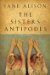 The Sisters Antipodes