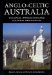  Anglo-Celtic Australia: Colonial Immigration and Cultural Regionalism