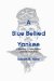A Blue Bellied Yankee: A Runaway 17-year Old Boy Joins the Union Army
