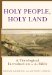  Holy People, Holy Land: A Theological Introduction to the Bible