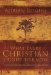  What Every Christian Ought to Know: Essential Truths for Growing Your Faith