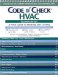  Code Check HVAC: A Field Guide to Heating and Cooling