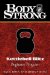  Body Strong Kettlebell Blitz: Beginner Program