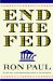  End the Fed