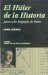 El Hitler de la historia. Juicio a los biografos de Hitler