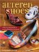  Altered Shoes: A Step-by-Step Guide to Making Your Footwear Fabulous