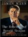The Rebellion of Ronald Reagan: A History of the End of the Cold War