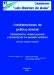  Consideraciones de politica criminal/ Consideration of criminal policy: Globalizacion, Violencia Juvenil Y Actuacion De Los Poderes Publicos/ Globalizaci=n, Violencia Juvenil Y Actuaci=n De Los Poderes Pblicos