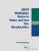  Multistate Guide to Sales and Use Tax 2009: Construction