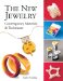 The New Jewelry: Contemporary Materials & Techniques